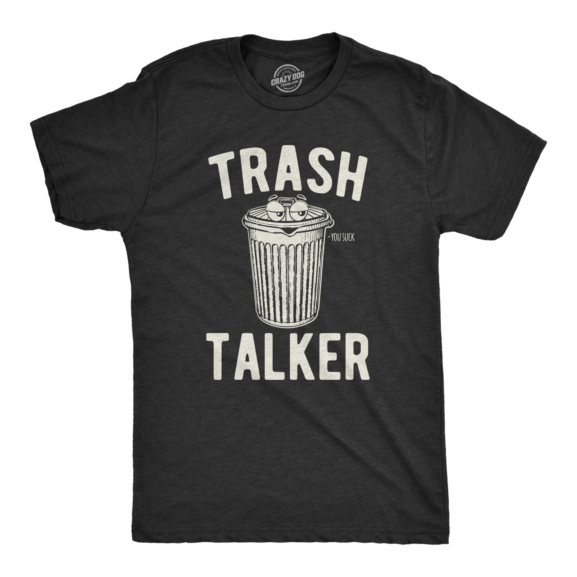 Mens Trash Talker T Shirt Funny Sarcastic Talking Garbage Can Graphic